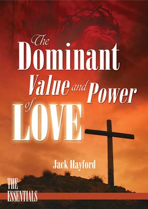 The Dominant Value and Power of Love