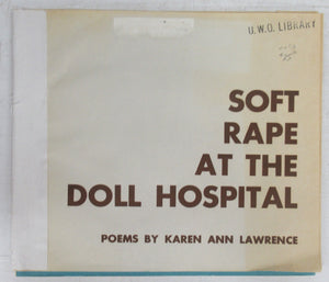 Soft Rape at the Doll Hospital