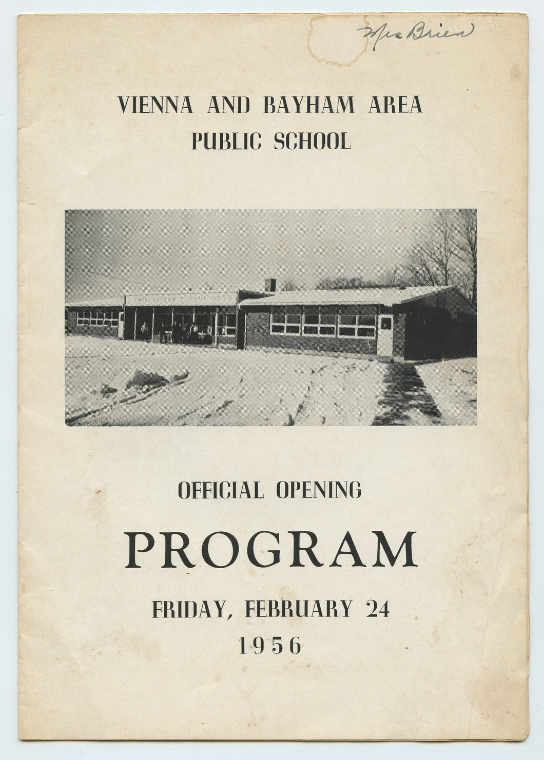 Vienna and Bayham Area Public School Official Opening Program,  Friday, February 24 1956