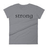 "Strong" Women's T-shirt
