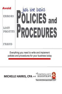 Policies & Procedures:  Just the Basics