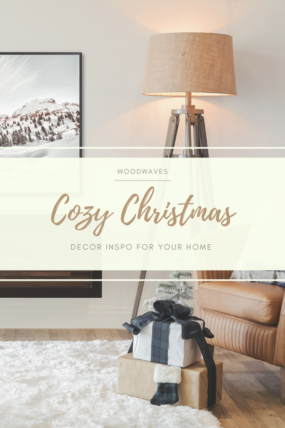 Cozy Christmas Decor Inspo - Woodwaves