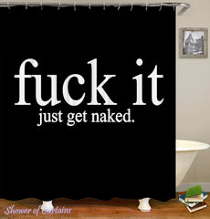 fu-k-it-just-get-naked-shower-curtain