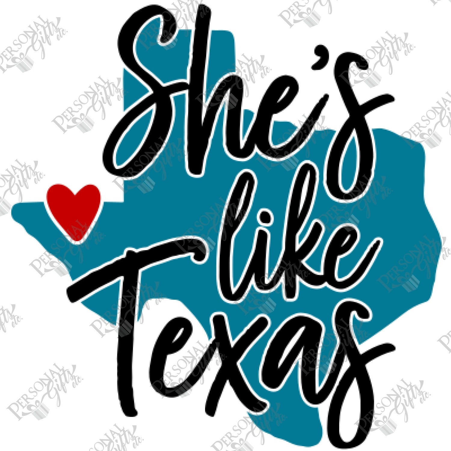Download HTV- She's Like Texas - Personal Gifts Etc