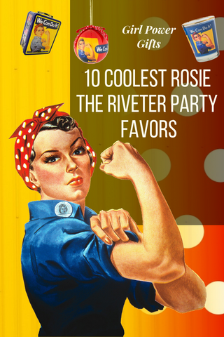 10 Coolest Rosie the Riveter Party Favors