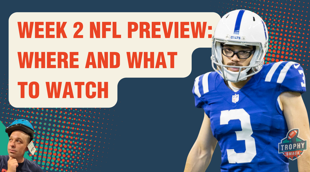 Week 2 NFL Preview: Where and What to Watch