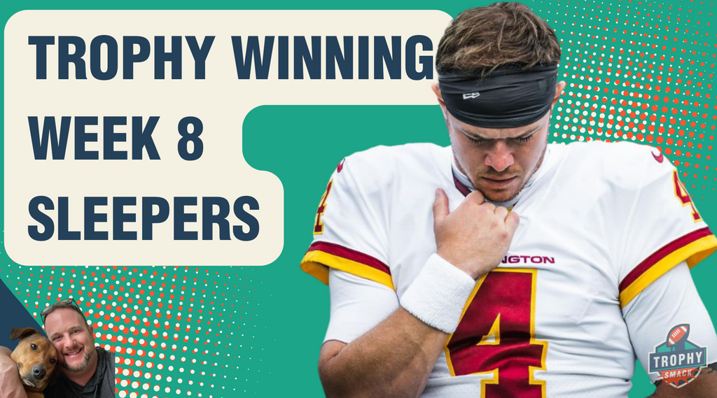 Trophy winning week 8 sleepers