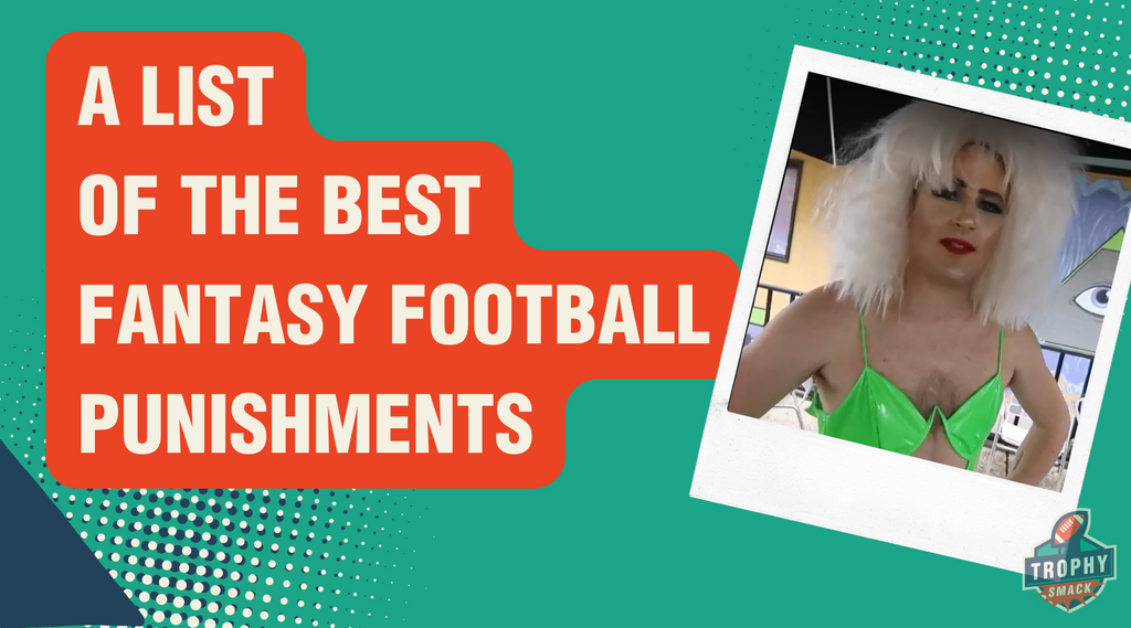 lIST OF THE BEST FANTASY FOOTBALL PUNISHMENTS