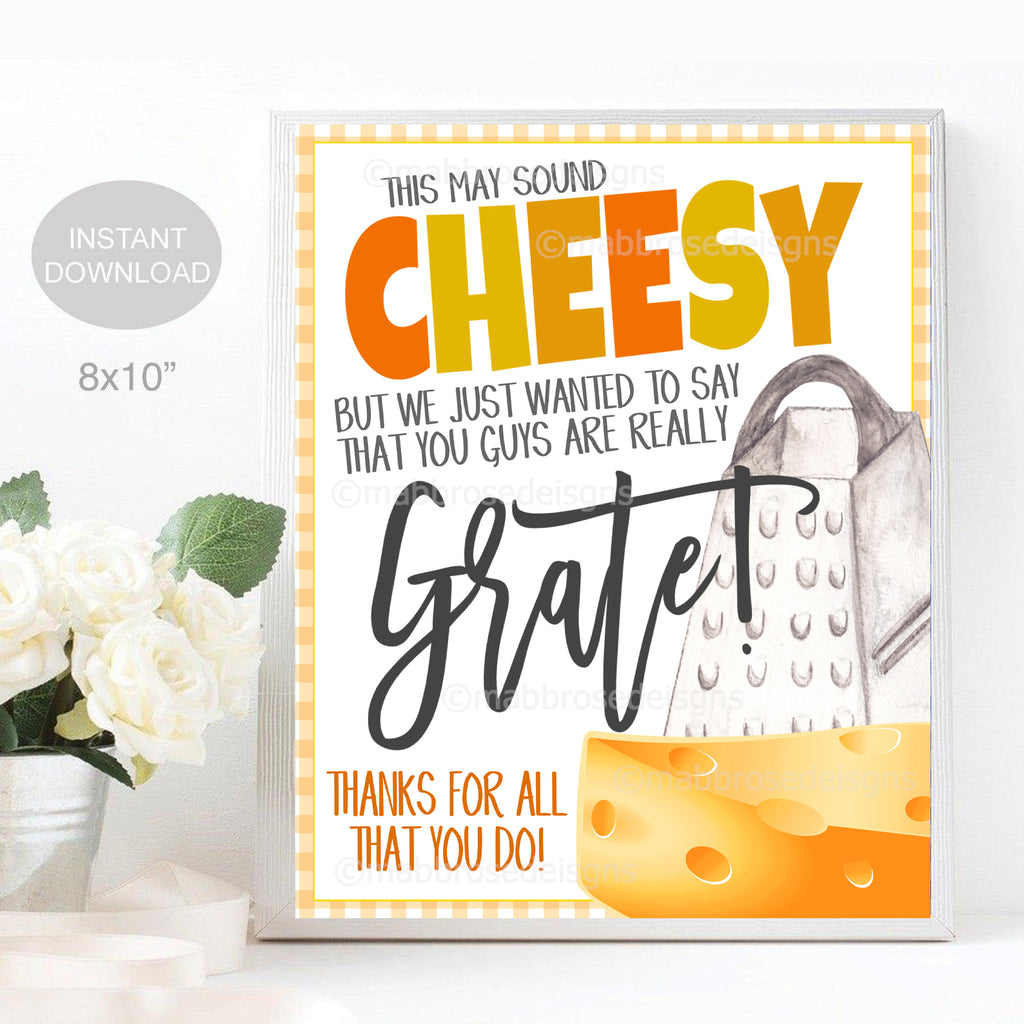 cheesy appreciation snack table sign