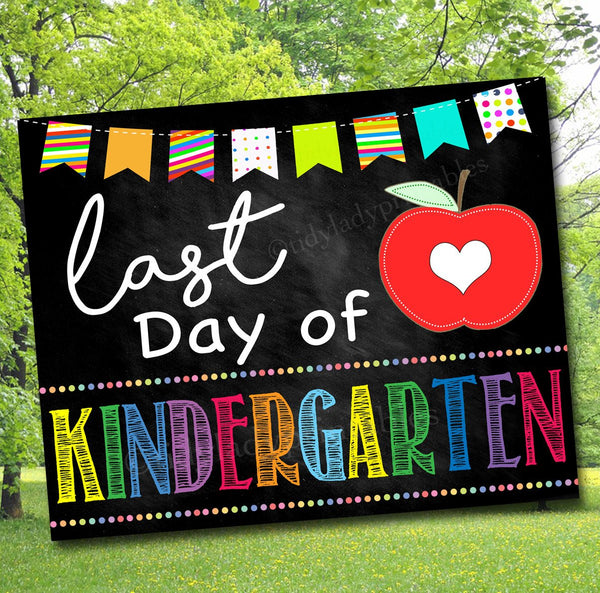 Last Day of Kindergarten Chalkboard Milestone Sign TidyLady Printables