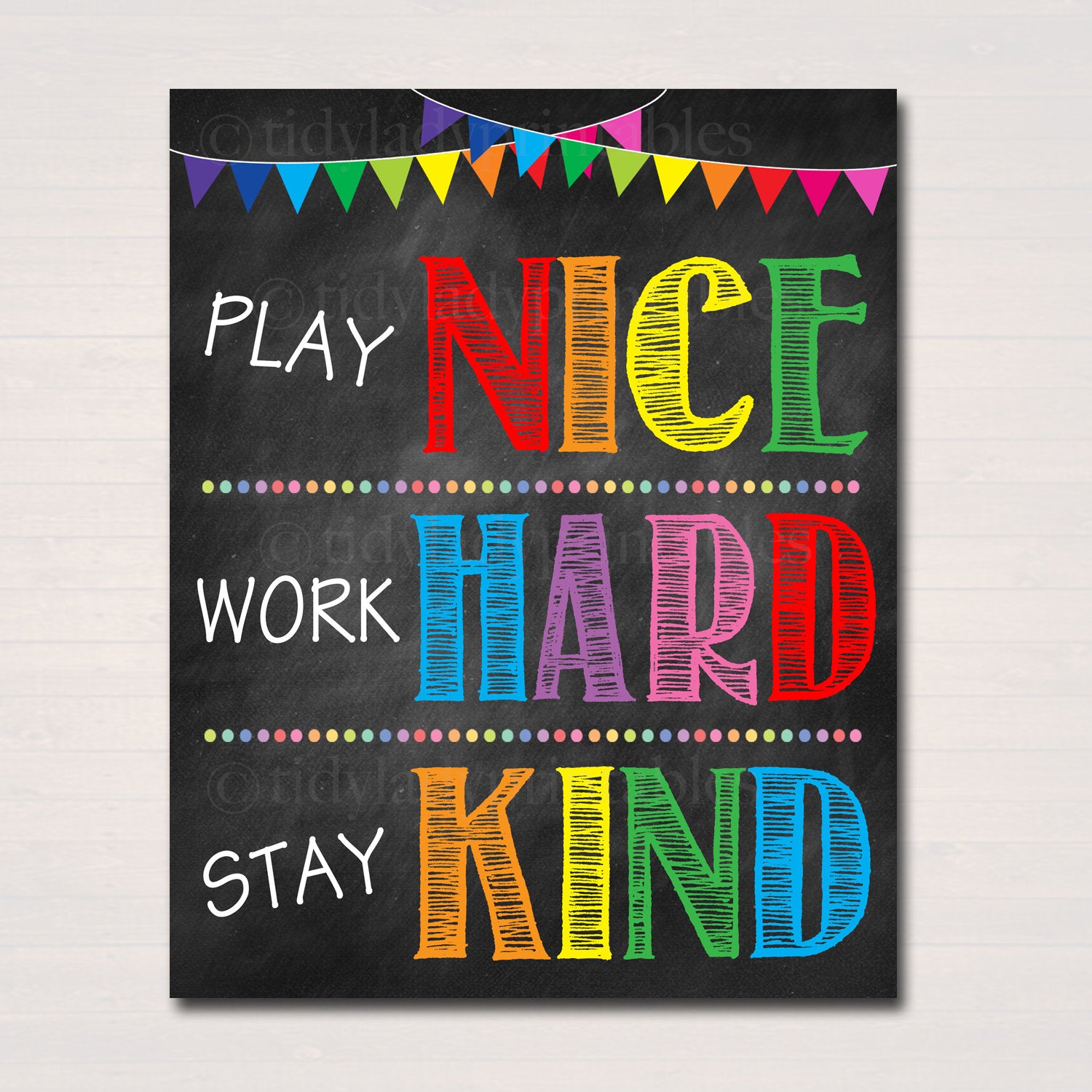 work hard and be kind