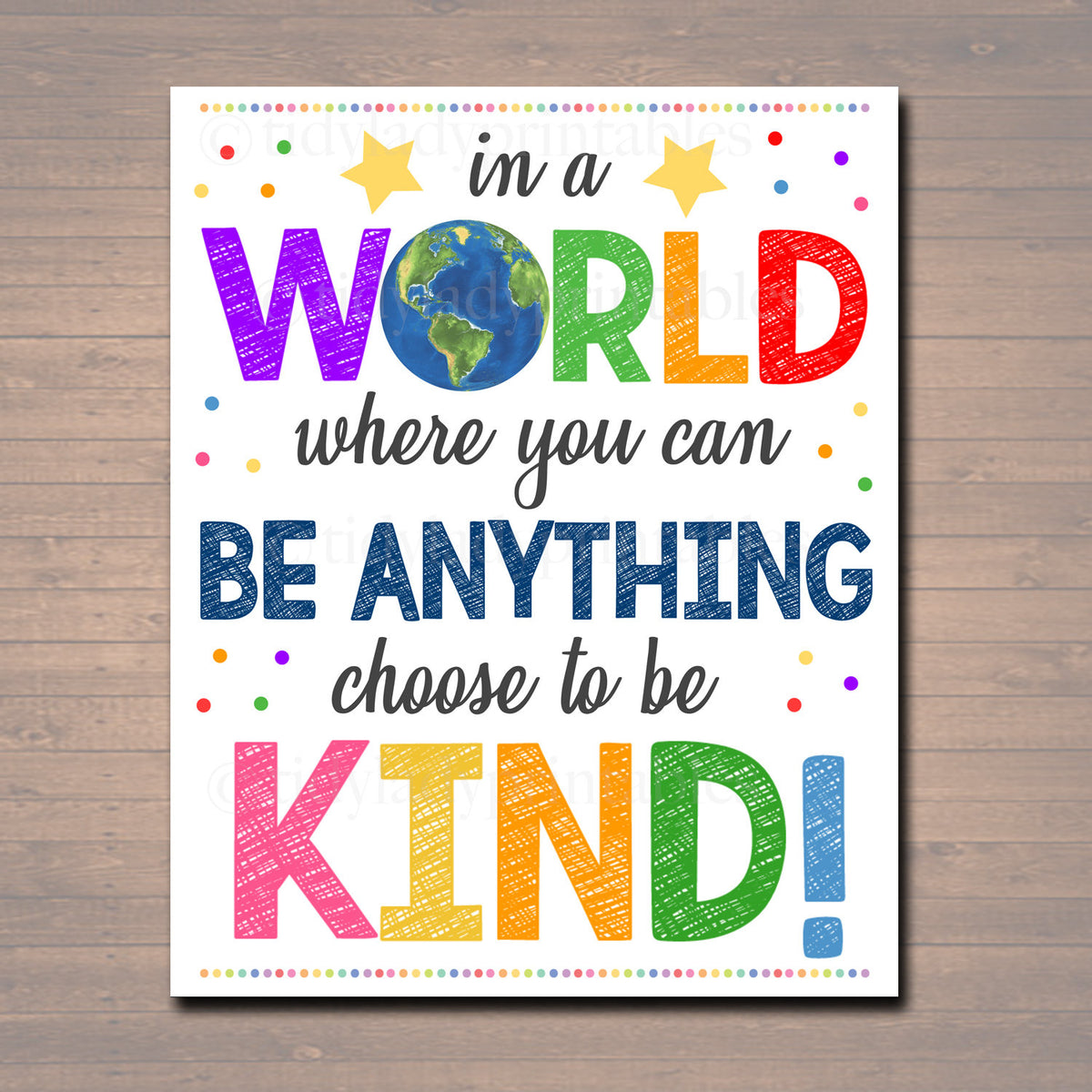 In A World Where You Can Be Anything Be Kind School Counselor Poste Tidylady Printables