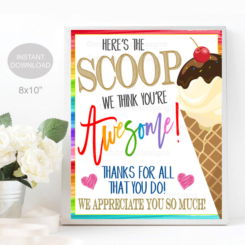 Ice Cream Sign Heres The Scoop Youre Awesome School Pto Pta Thank You Decor Staff Employee 