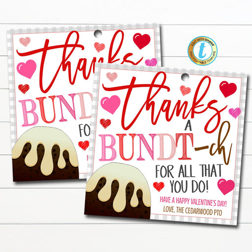 Valentine Bundt Cake Gift Tag, Thanks a Bundtch for all you do, School Pto pta thank you Gift, Staff Employee Appreciation Editable Template