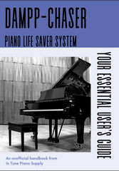 Your Essential Guide to the Dampp-Chaser Piano Life Saver System