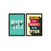 Never give up & Failure is not an option Set of 2 Motivational Posters