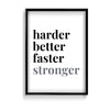 Harder better faster stronger Poster