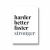 Harder better faster stronger Poster