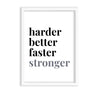 Harder better faster stronger Poster