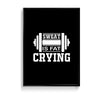 Sweat is fat crying Gym Poster