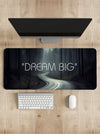 Dream Big Desk Mat