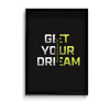 Get your dream Poster