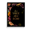 Be a voice not an echo Wall Art - The Mortal Soul