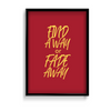 Find a way or fade away Quote Wall Art - The Mortal Soul