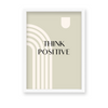 Think Positive Quote Wall Art - The Mortal Soul