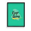 Keep going no matter what Poster - The Mortal Soul