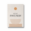 Stay focused Quote Wall Art - The Mortal Soul