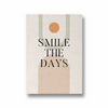 Smile the days Quote Wall Art - The Mortal Soul
