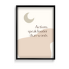 Actions speak louder than words Quote Wall Art - The Mortal Soul