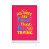 Mistakes are proof that you are trying Quote Wall Art