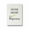 Never doubt your dopeness Quote Wall Art