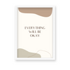 Everything will be okay Quote Wall Art - The Mortal Soul