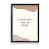 Everything will be okay Quote Wall Art - The Mortal Soul