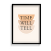 Time Will Tell Quote Wall Art - The Mortal Soul