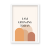 I am growing today Quote Wall Art - The Mortal Soul