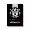 Dedication, Passion, Score Manchester United Premium Wall Art - The Mortal Soul