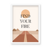 Find your fire Quote Wall Art - The Mortal Soul