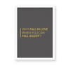 Why fall in love when you can fall asleep Quote Wall Art - The Mortal Soul