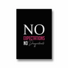 No expectations no disappointments Quote Wall Art - The Mortal Soul