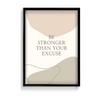 Be Stronger than your excuse Quote Wall Art - The Mortal Soul