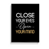 Close your eyes open your mind Quote Wall Art - The Mortal Soul
