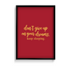 Don't give up on your dreams, keep sleeping Quote Wall Art - The Mortal Soul