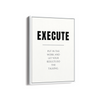 Execute Quote Wall Art