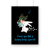 I love you like bunny love carrots Poster - The Mortal Soul