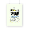 Run the world Poster - The Mortal Soul