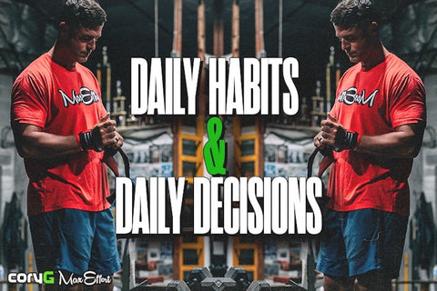 Daily Habits & Daily Decisions